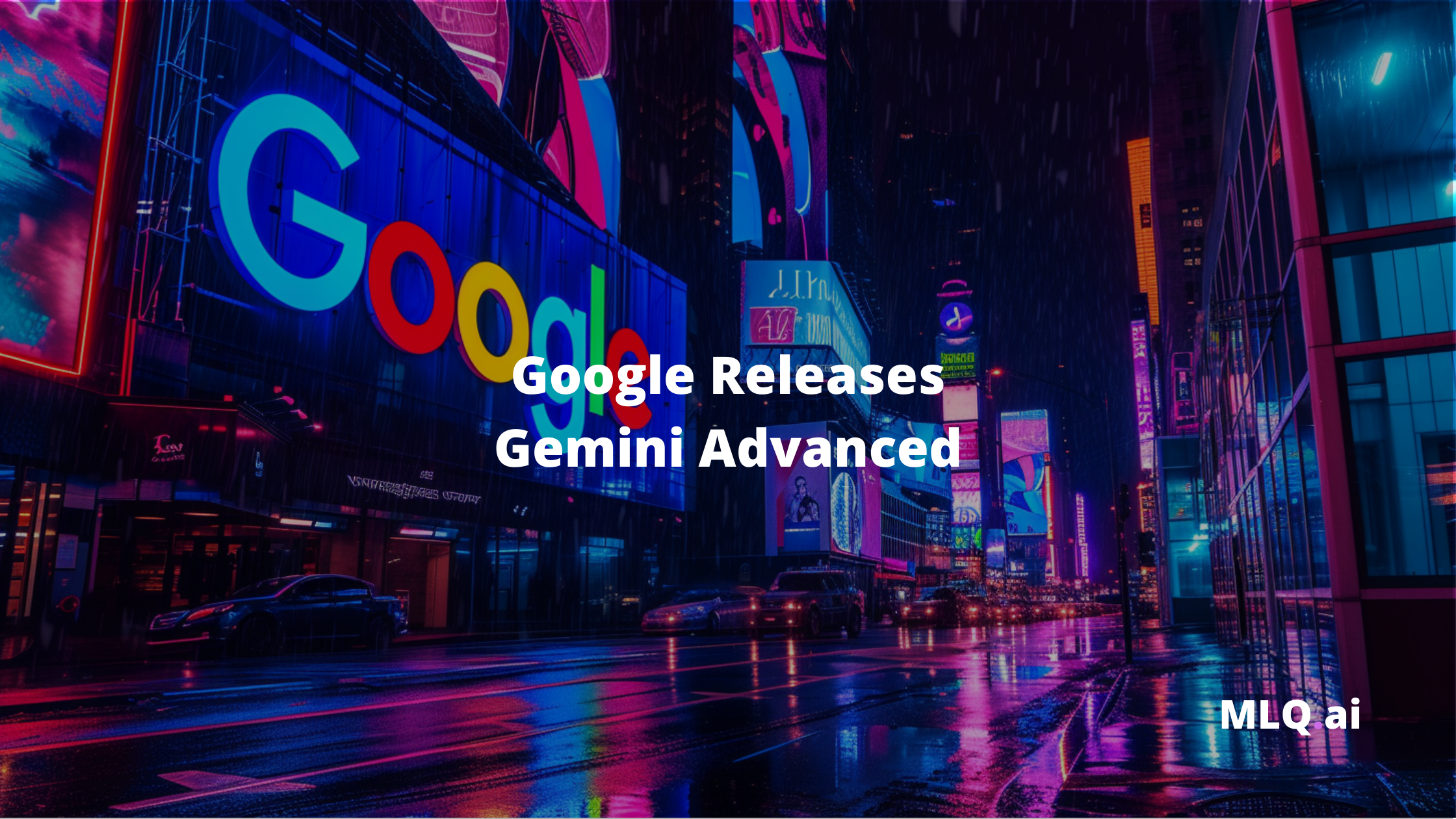 Google Launches Gemini Advanced