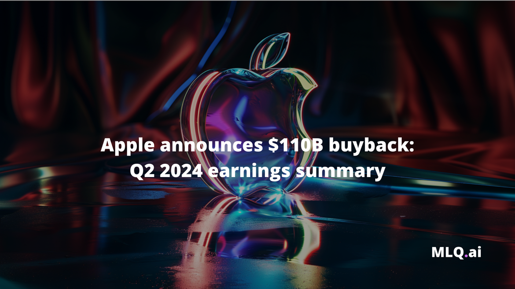 Apple announces largest buyback in history Q2 2024 earnings summary