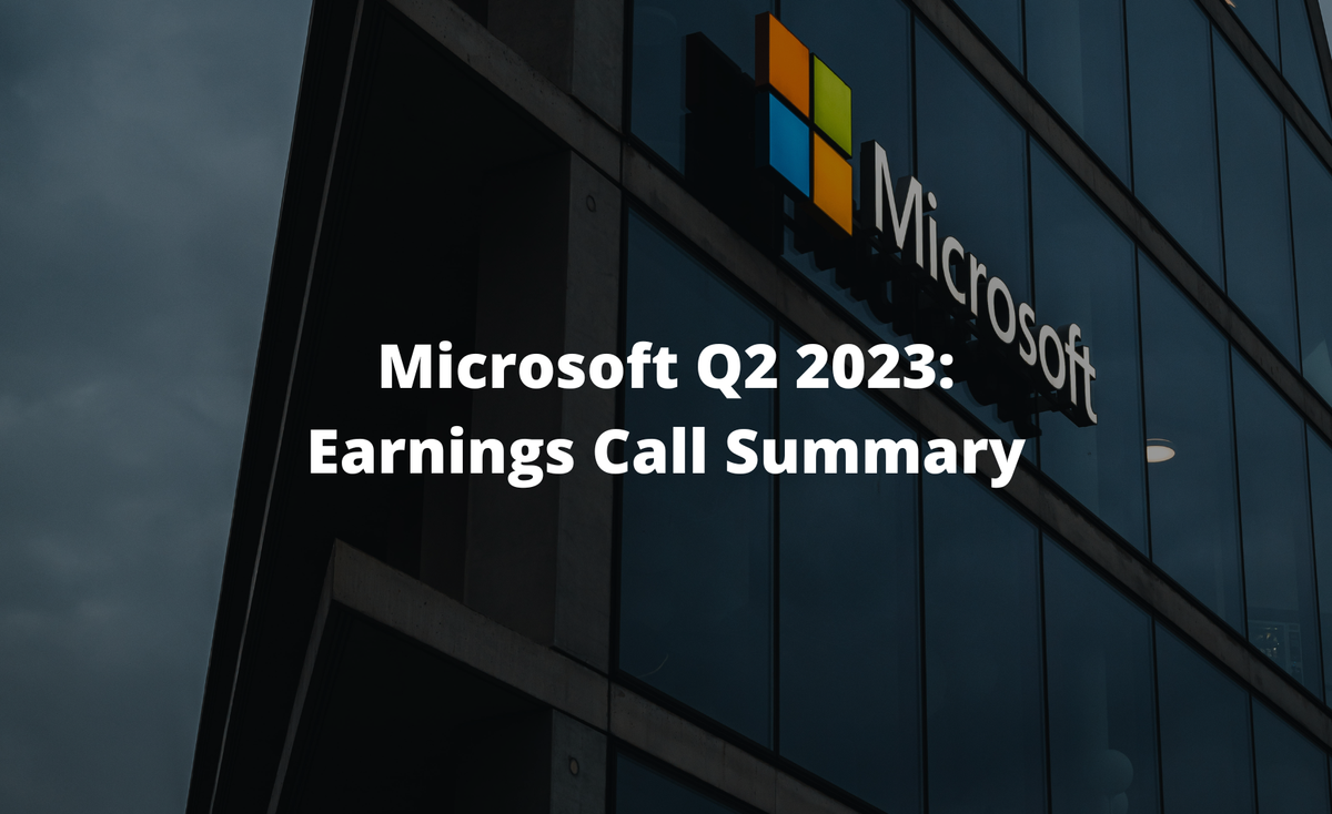 Microsoft (MSFT) Q2 2023 Earnings Call Summary