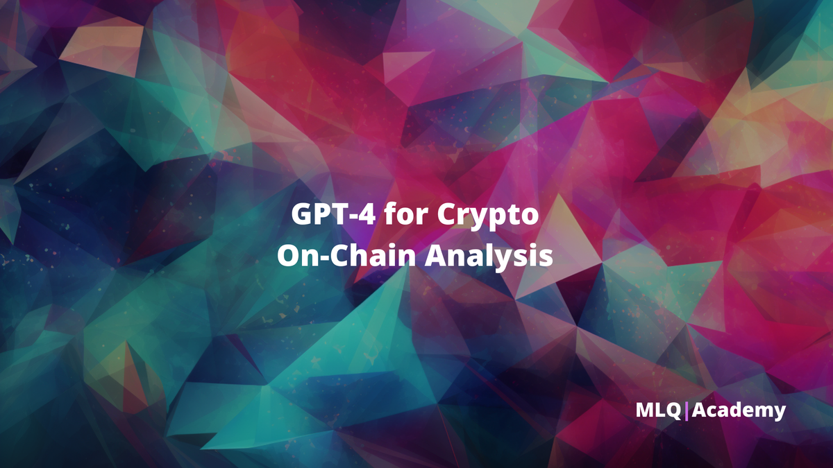 GPT-4 for Crypto On-Chain Analysis: Academy